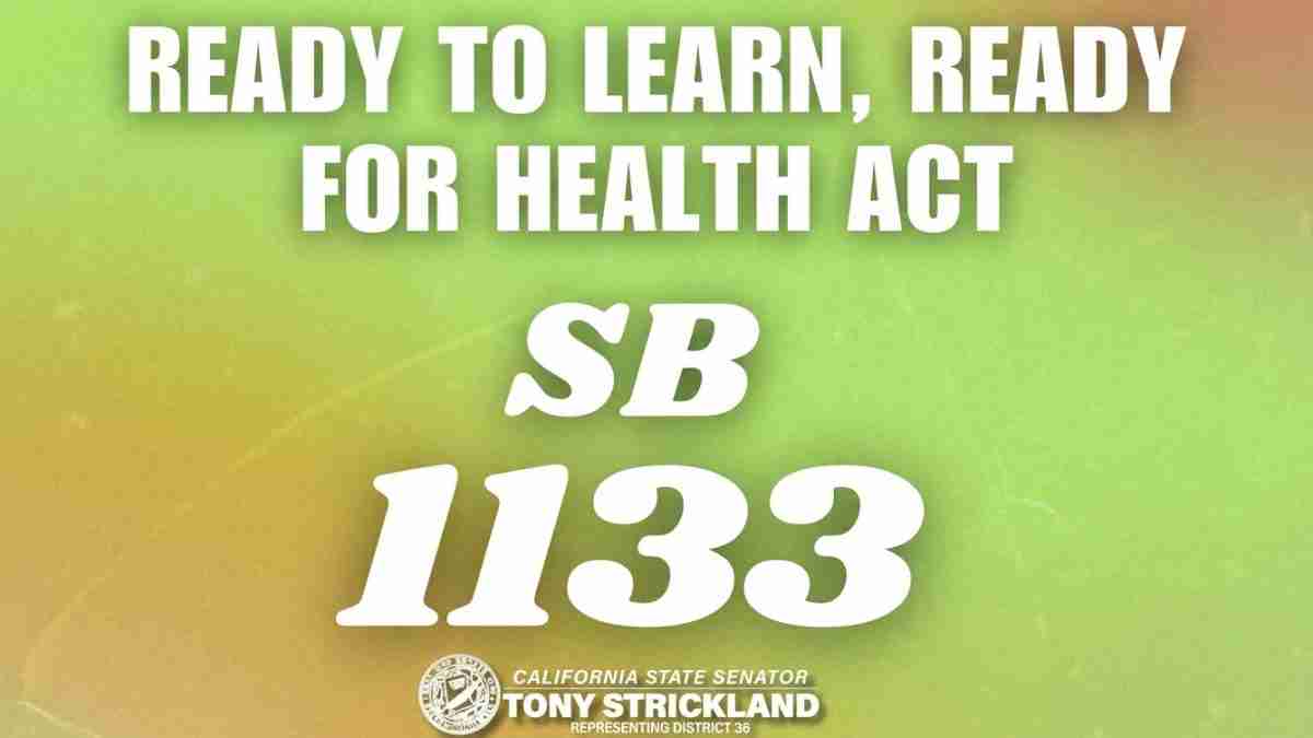 Campaign poster for SB 1133: 'Ready to learn, ready for health act' featuring California State Senator Tony Strickland
