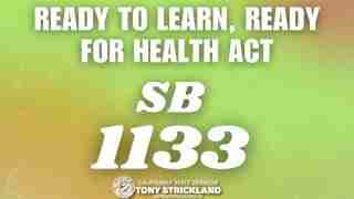 Campaign poster for SB 1133: 'Ready to learn, ready for health act' featuring California State Senator Tony Strickland